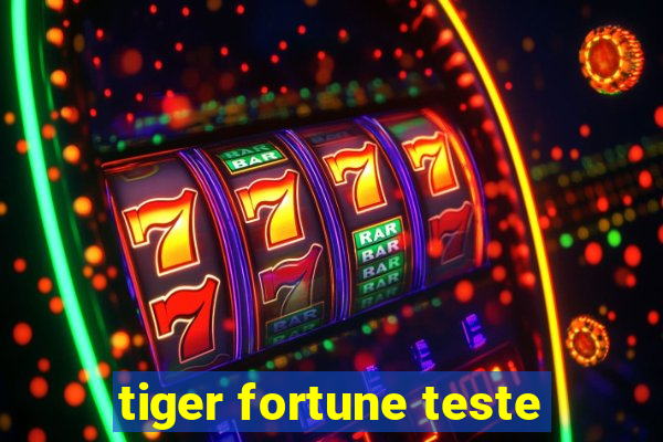 tiger fortune teste